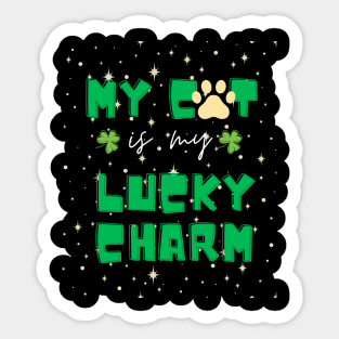 my cat is my lucky charm - st patrick day Sticker